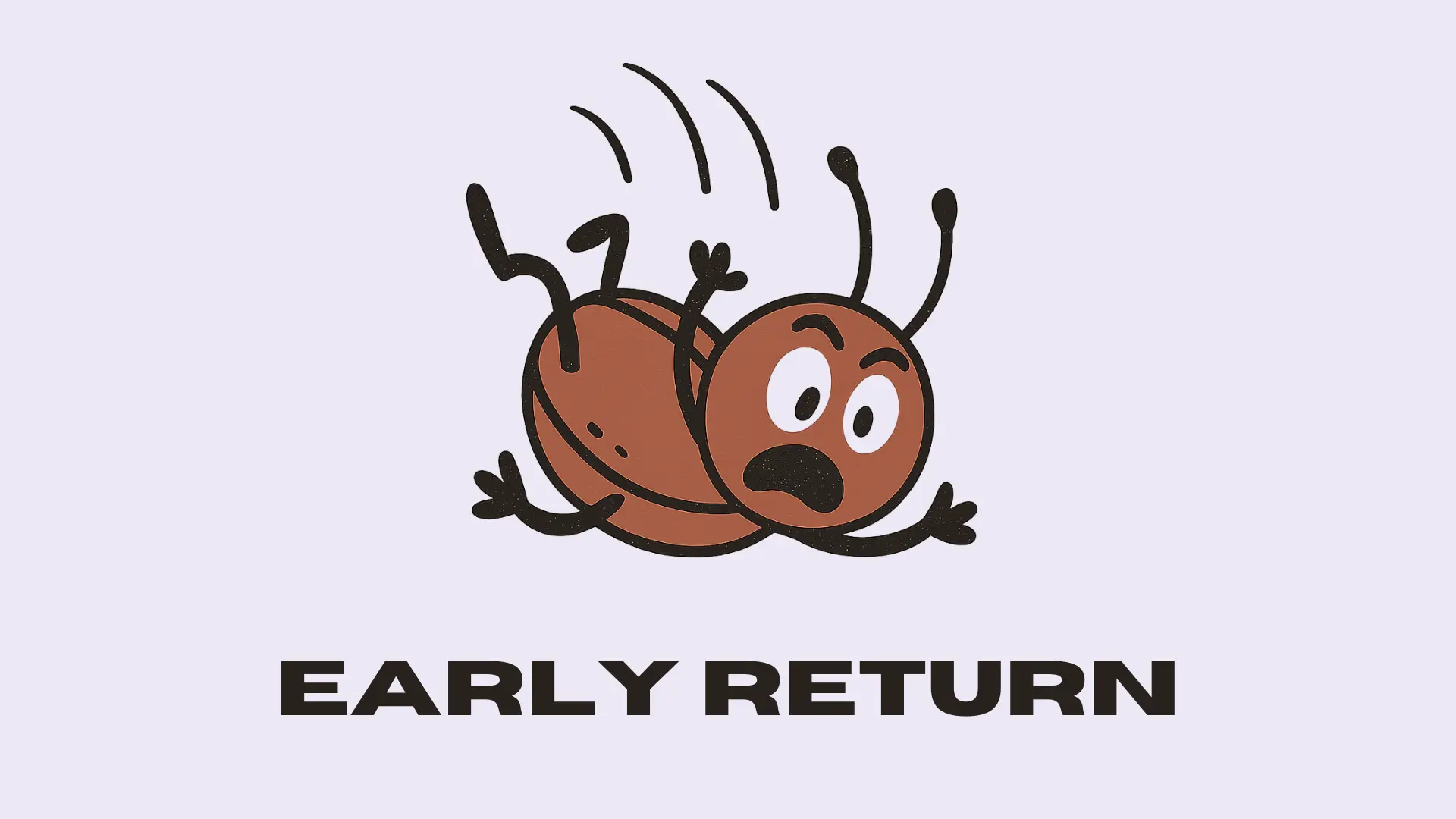¿Qué es el "Early return" y porque deberías usarlo?