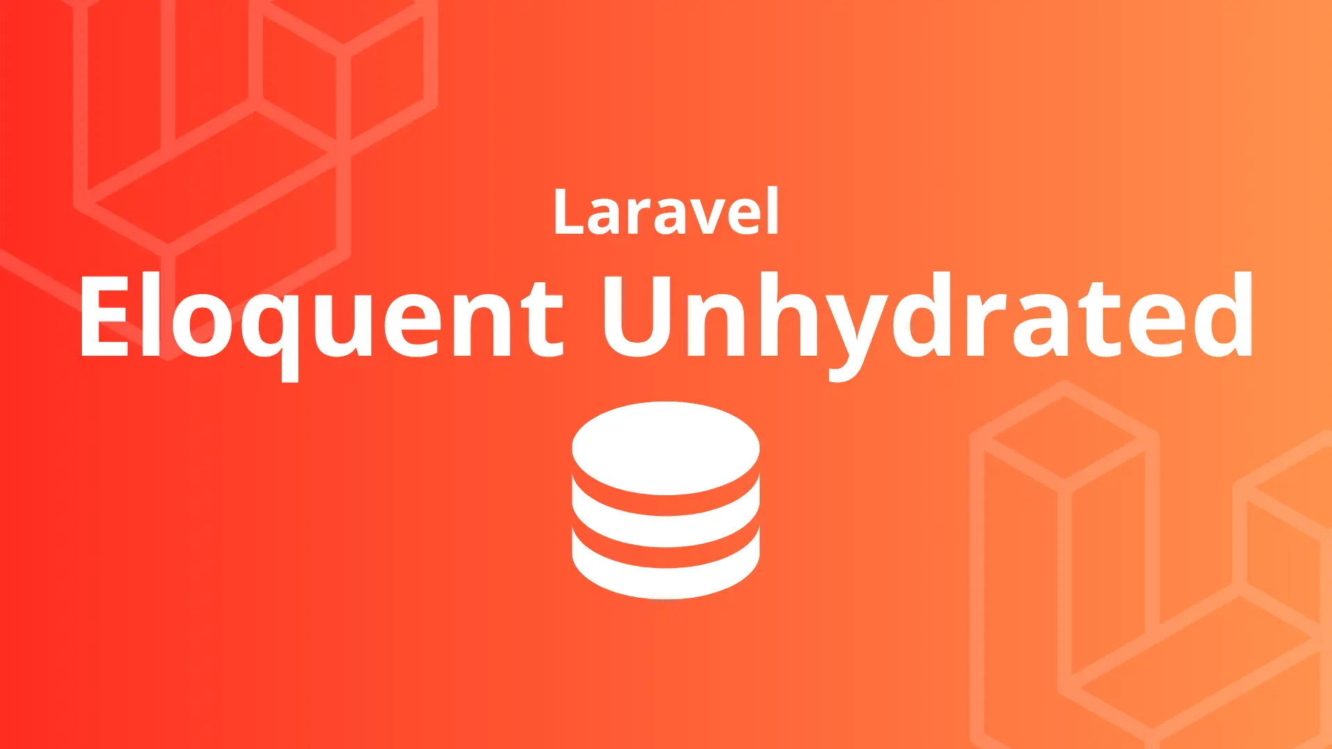 Laravel Eloquent Unhydrated